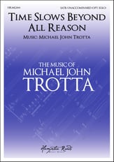 Time Slows Beyond All Reason SATB choral sheet music cover